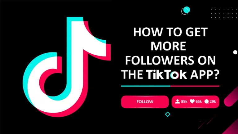 How to Get More Followers on TikTok