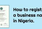 How to Register A Business Name in Nigeria