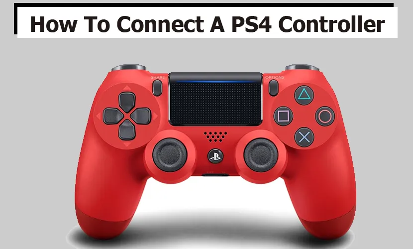 How To Connect A PS4 DualShock Controller