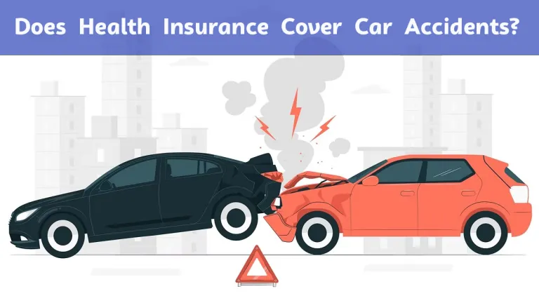 Does Health Insurance Cover Car Accidents?