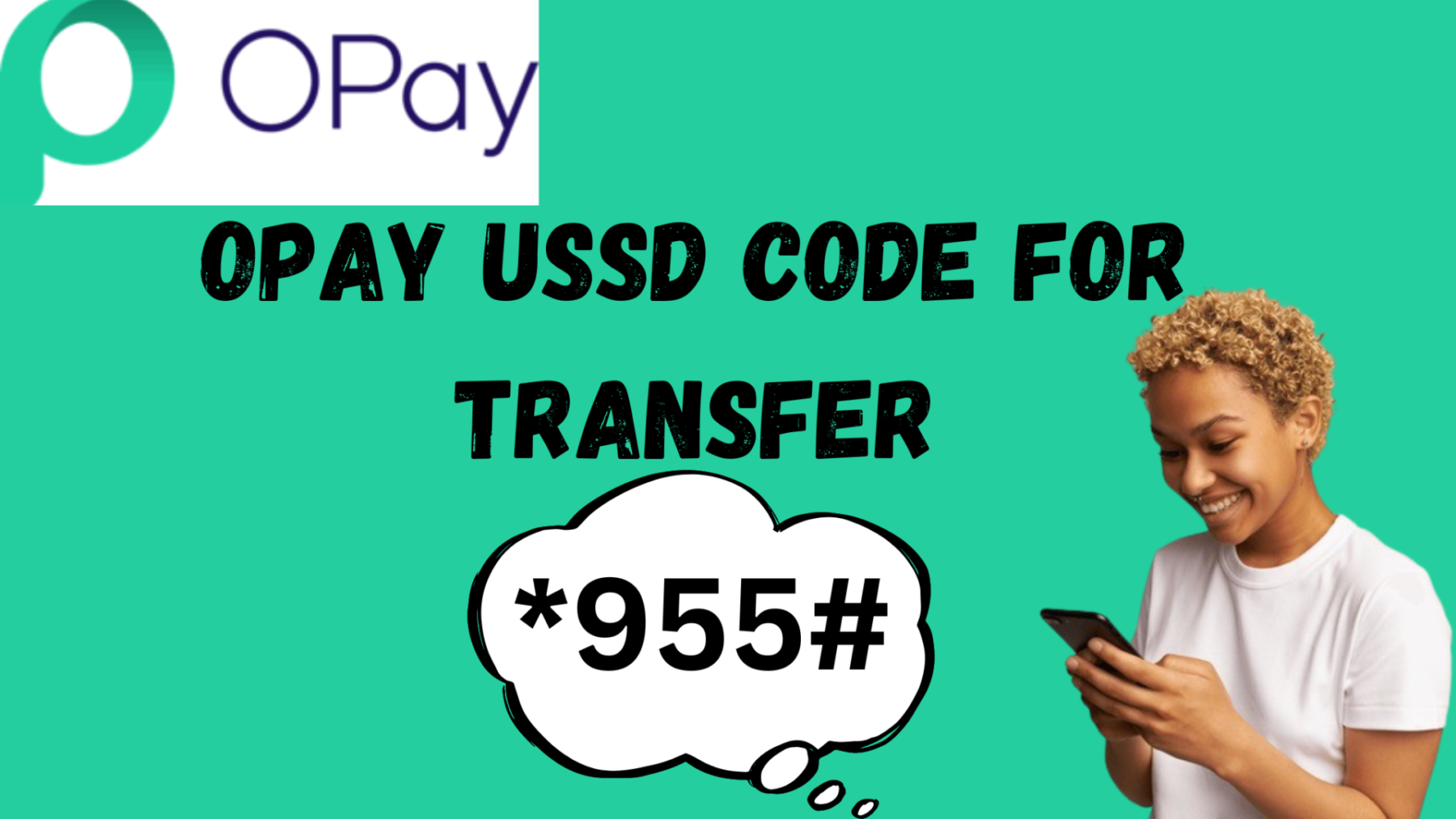 Opay USSD Code for Transfer, Balance, Airtime, Data, OTP