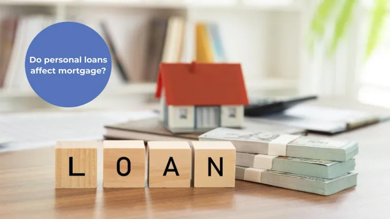 Do Personal Loans Affect Getting a Mortgage?