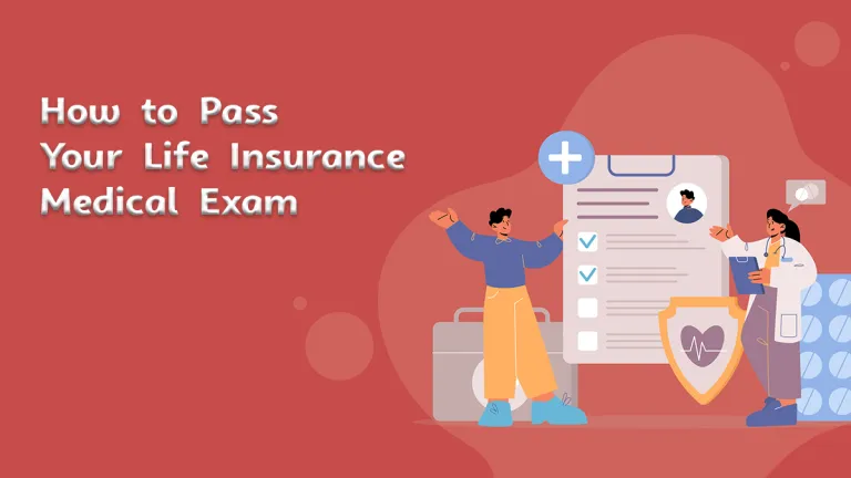 How to Pass Your Life Insurance Medical Exam