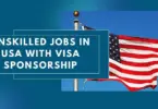 Unskilled Jobs in the US for Immigrants With Visa Sponsorship