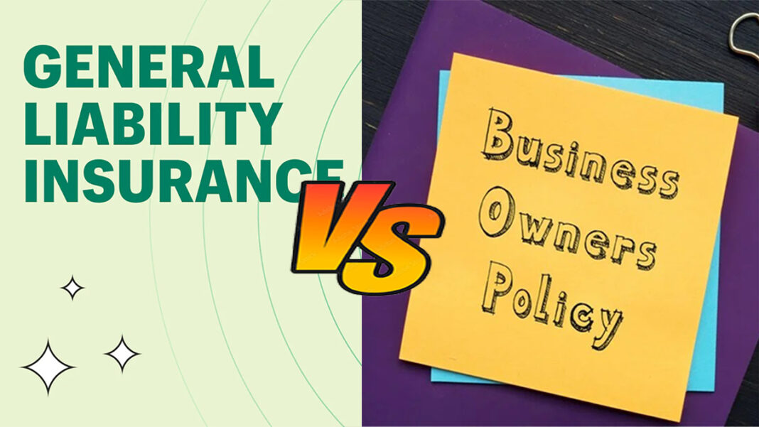 General Liability Insurance vs. Business Owner’s Policy