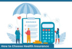 How to Choose Health Insurance