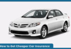 How to Get Cheaper Car Insurance