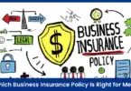 Which Business Insurance Policy Is Right for Me?